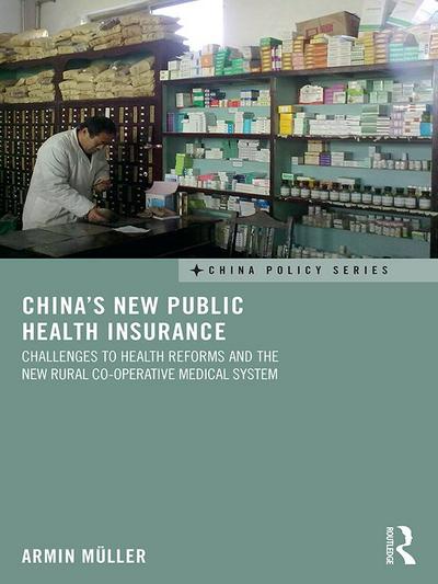 China’s New Public Health Insurance