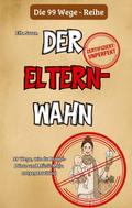 99 Wege, wie du Dinkel-Dörte und Müsli-Maja entgeg