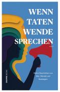 Wenn Taten Wende Sprechen