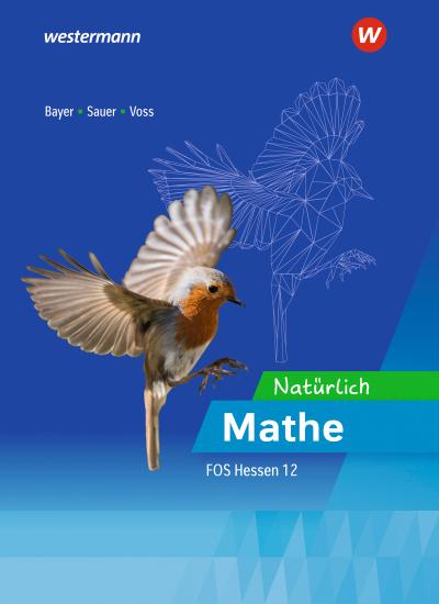 Natürlich Mathe. Ausbildungsabschnitt II: Schülerband 12. Hessen