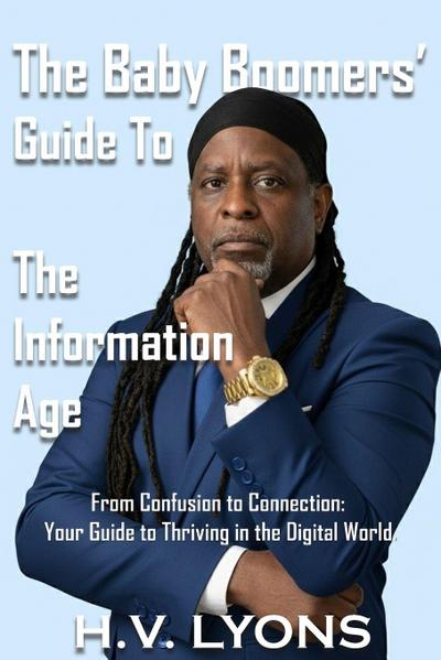 Baby Boomers Guide to the Information Age