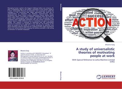 A study of universalistic theories of motivating people at work
