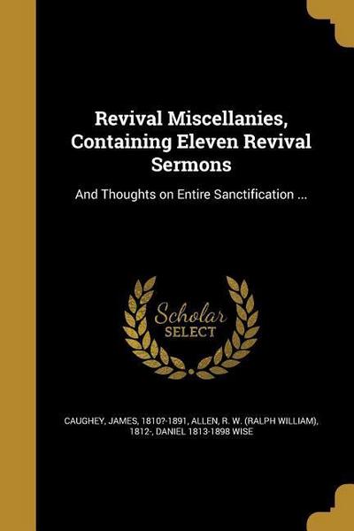 Revival Miscellanies, Containing Eleven Revival Sermons