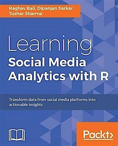 Learning Social Media Analytics with R