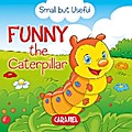 Funny the Caterpillar