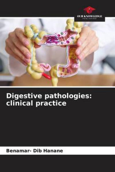 Digestive pathologies: clinical practice