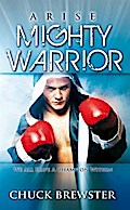 Arise Mighty Warrior