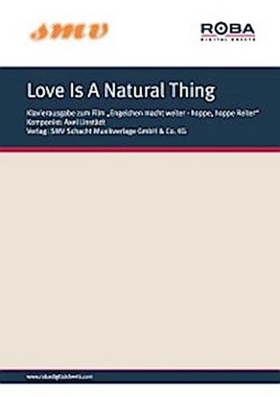 Love Is A Natural Thing