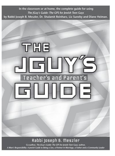 The JGuy’s Teacher’s and Parent’s Guide