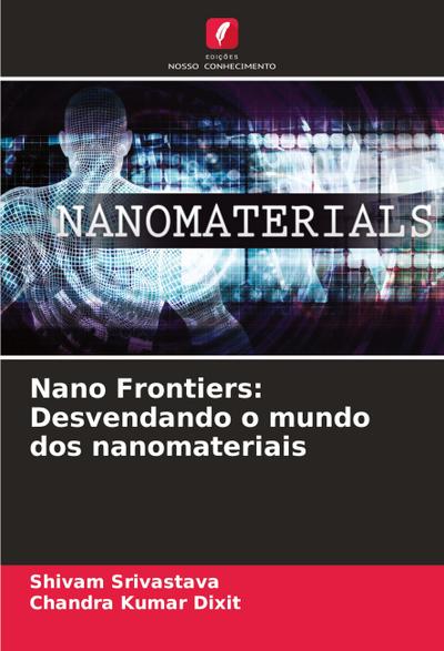 Nano Frontiers: Desvendando o mundo dos nanomateriais