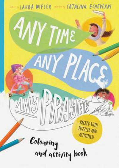 Any Time, Any Place, Any Prayer Coloring and Activity Book