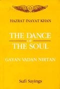 Dance of The soul (Gayan Vadan Nirtan)