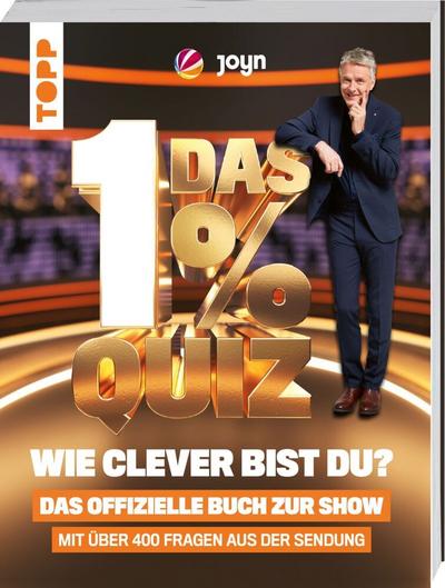 Das 1% Quiz – Wie clever bist du? Das offizielle Buch zu...