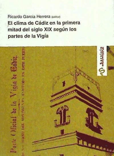 El clima de Cádiz en la primera mitad del siglo XIX según los partes de la Vigía