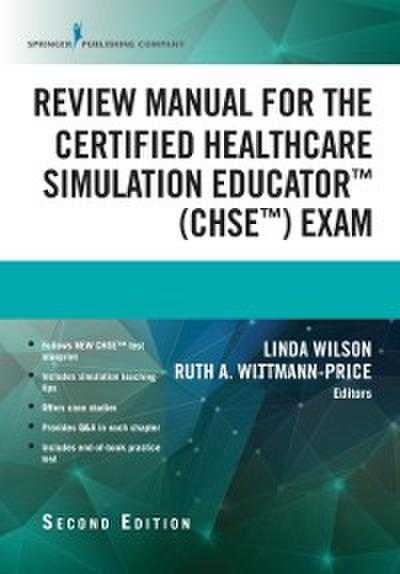 Review Manual for the Certified Healthcare Simulation Educator Exam