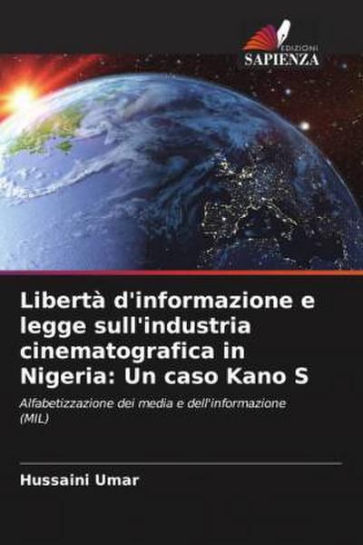 Libertà d’informazione e legge sull’industria cinematografica in Nigeria: Un caso Kano S