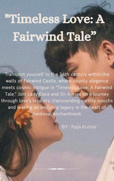 "Timeless Love: A Fairwind Tale"