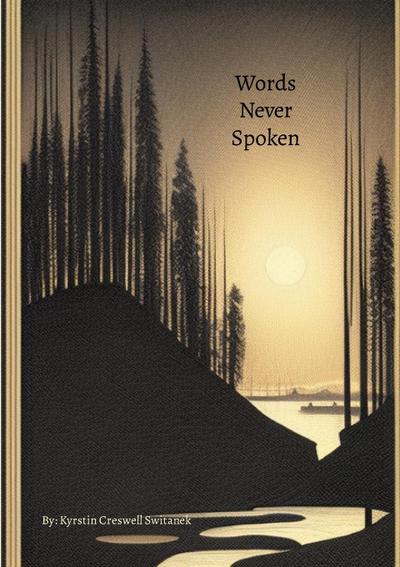 Words Never Spoken