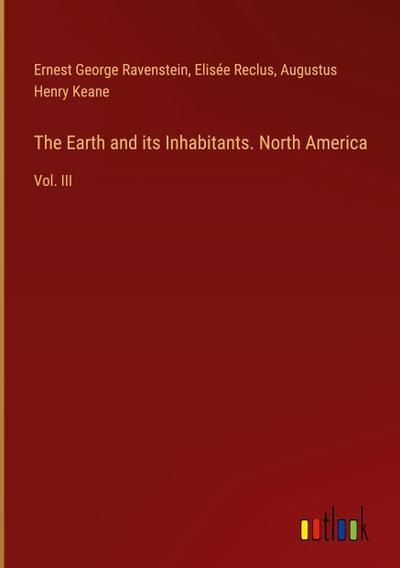 The Earth and its Inhabitants. North America