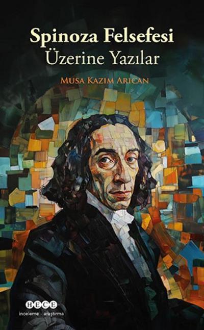 Spinoza Felsefesi Üzerine Yazilar
