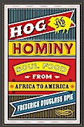 Hog and Hominy