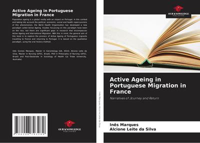 Active Ageing in Portuguese Migration in France