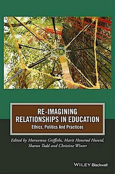 Re-Imagining Relationships in Education