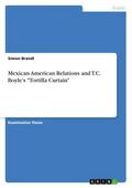 Mexican-American Relations and T.C. Boyles ’