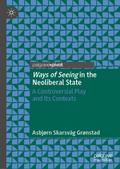 Ways of Seeing in the Neoliberal State