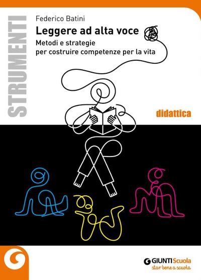 Leggere ad alta voce. Metodi e strategie per costruire competenze per la vita
