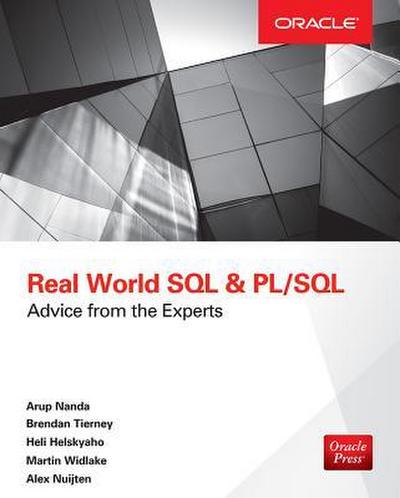 Real World SQL and Pl/Sql: Advice from the Experts