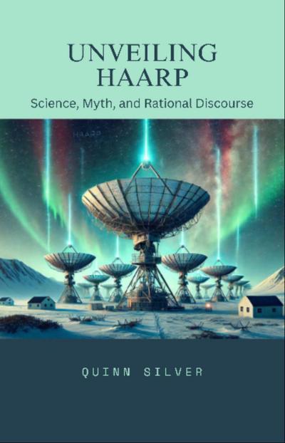 Unveiling HAARP