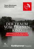Der Traum vom eigenen Kind von Tewes Wischmann | Ebook