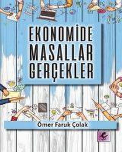 Ekonomide Masallar Gercekler