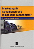 Marketing für Speditionen und logistische Dienstleister