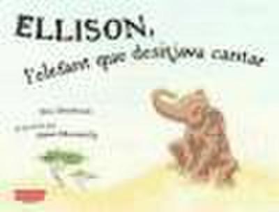 Ellison, l’elefant que desitjava cantar