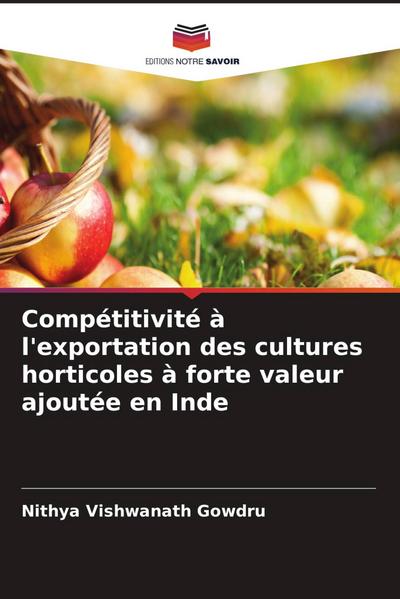Compétitivité à l’exportation des cultures horticoles à forte valeur ajoutée en Inde