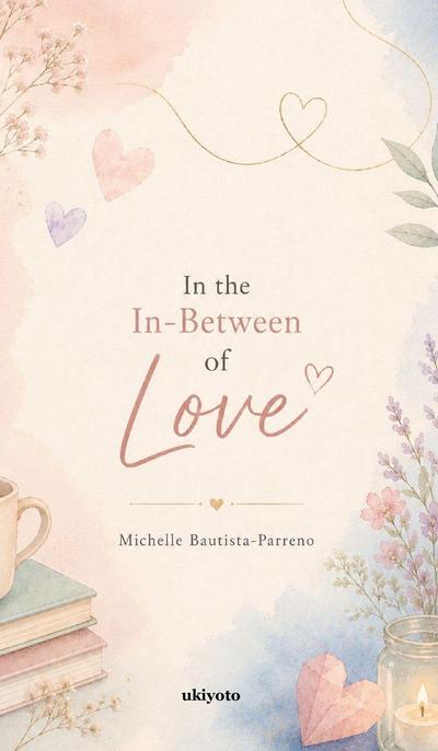 In The In-Between Of Love