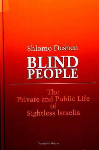 Blind People: The Private and Public Life of Sightless Israelis