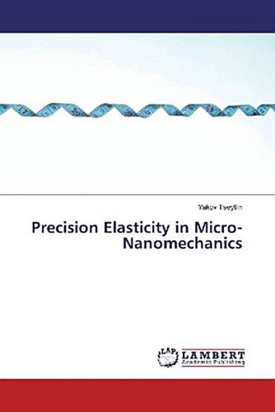 Precision Elasticity in Micro-Nanomechanics