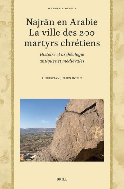 Najr&#257;n En Arabie -- La Ville Des 200 Martyrs Chrétiens
