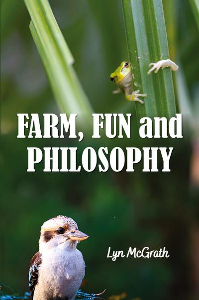 Farm, Fun and Philosophy