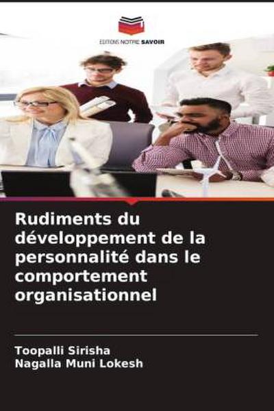 Rudiments du développement de la personnalité dans le comportement organisationnel