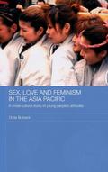 Sex, Love and Feminism in the Asia Pacific