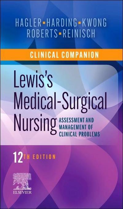Clinical Companion to Lewis’s Medical-Surgical Nursing