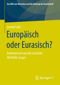 Europäisch oder Eurasisch?