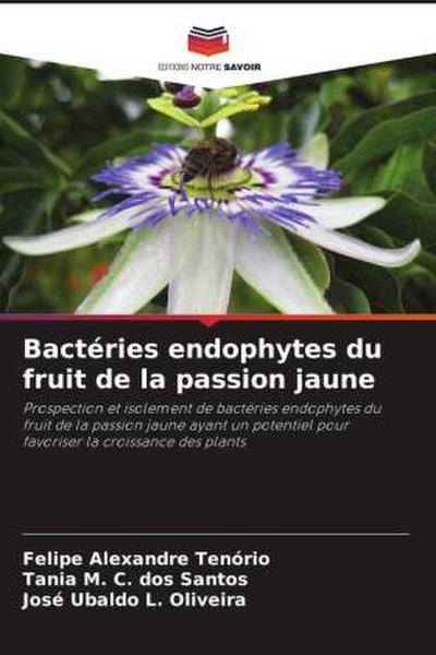 Bactéries endophytes du fruit de la passion jaune