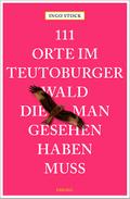111 Orte im Teutoburger Wald, die man gesehen habe