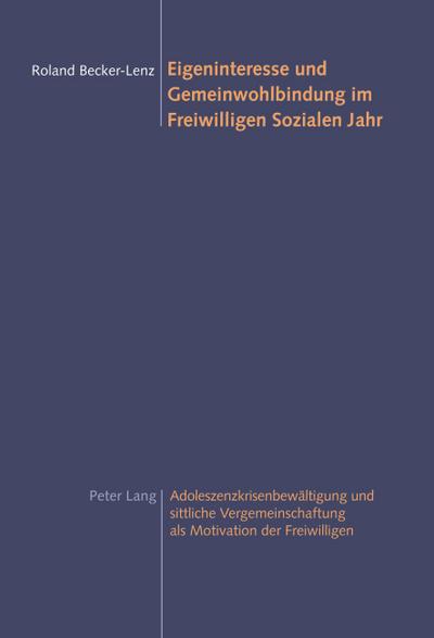 Eigeninteresse und Gemeinwohlbindung im Freiwilligen Sozialen Jahr