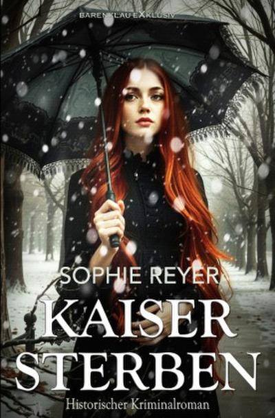 Kaisersterben - Historischer Kriminalroman